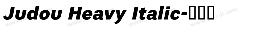 Judou Heavy Italic字体转换